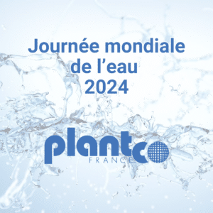 Journée mondiale de l'eau avec Plantco France